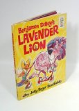 Benjamin Dilley's Lavender Lion, (A Jolly Roger Book)