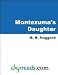 Montezuma's Daughter (Kindle Edition)
