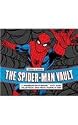The Spider-Man Vault: A Museum-in-a-Book with Rare Collectibles Spun from Marvel's Web