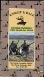 Knight & Hale - Double Cluckin' for Canada Geese