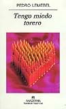 Tengo miedo torero (Narrativas Hispanicas) (Spanish Edition)