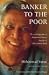 Banker to the Poor: The Autobiography of Muhammad Yunus Founder of the Grameen Bank by Muhammad Yunus ISBN B000OVXG2O