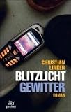 Blitzlichtgewitter - Christian Linker