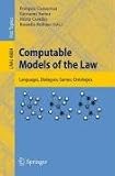 Computable Models of the Law (Lecture Notes in Computer Science / Lecture Notes in Artificial Intelligence)