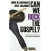 Can We Rock the Gospel?: Rock Music's Impact on Worship and Evangelism