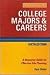 College Majors & Careers: A Resource Guide for Effective Life Planning (College Majors and Careers)