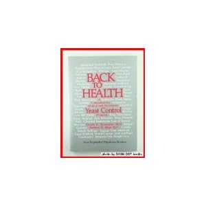Back to Health: A Comprehensive Medical and Nutritional Yeast Control Program