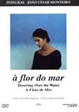 Hovering Over the Water ( À Flor do Mar ) ( Ultramarina )