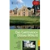 Das Gartenreich Dessau-W�rlitz: Kulturlandschaft an Elbe und Mulde