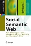 Social Semantic Web: Web 2.0 - Was nun? (X.media.press)