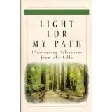 Light For My Path: Illuminating Selections From the Bible
