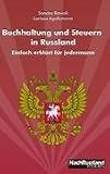Buchhaltung und Steuern in Russland: Einfach erklärt für jedermann