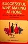 Successful wine making at home