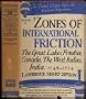 THE BRITISH EMPIRE BEFORE THE AMERICAN REVOLUTION, Volume V -- ZONES OF INTERNATIONAL FRICTION, THE GREAT LAKES FRONTIER, CANADA, THE WEST INDIES, INDIA 1748-1754