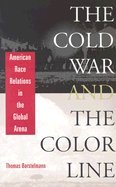 Cold War and the Color Line : American Race Relations in the Global Arena