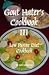 Gout Hater's Cookbook III recipes for gout diet