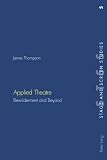 Applied Theatre: Bewilderment And Beyond (Stage and Screen Studies)