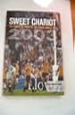 Sweet chariot : the complete book of the Rugby World Cup 2003