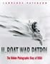 U-Boat War Patrol: The Hidden Photographic Diary of U-564