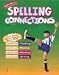 Spelling Connections 3rd Grade