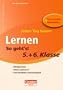 Jeden Tag besser - Lernen - so geht's! 5./6. Schuljahr. Test- und �bungsheft mit Lernplan und Lernstandskontrollen: Mit entnehmbarem L�sungsteil