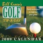 Bill Kroen's Golf Tip-a-Day 2009 Desk Calendar
