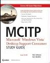 MCITP: Microsoft Windows Vista Desktop Support Consumer Study Guide: Exam 70-623