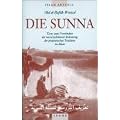 Die Sunna: Texte zum Verst�ndnis der unverzichtbaren Bedeutung der prophetischen Tradition im Islam
