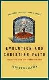 Evolution and Christian Faith: Reflections of an Evolutionary Biologist
