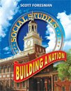 Scott Foresman Social Studies: Building a Nation