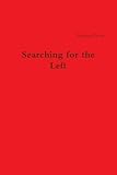 Searching for the left