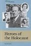 History Makers - Heroes of the Holocaust