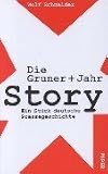 Produkt-Bild: Die Gruner + Jahr Story: Ein St&uuml;ck deutsche Pressegeschichte