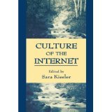 Culture of the Internet [PAPERBACK] [1997] [By Sara Kiesler(Editor)]