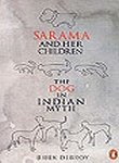 Sarama and Her Children - The Dog in Indian Myth