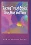 Teaching Through Stories: Yours, Mine, and Theirs