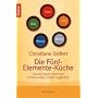 Die F�nf-Elemente-K�che: Gesund essen nach der chinesischen Ern�hrungslehre