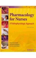 Pharmacology for Nurses: A Pathophysiologic Approach and MyNursingLab Student Access Code Card Package (3rd Edition)