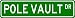 POLE VAULT Street Sign - Sport Sign - High Quality Aluminum Street Sign