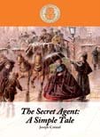 The secret agent : a simple tale