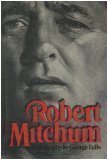 Robert Mitchum: A Biography