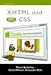 XHTML und CSS: Mit Ausblick auf CSS 3