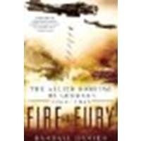 Fire and Fury: The Allied Bombing of Germany, 1942-1945 by Hansen, Randall [NAL Trade, 2010] (Paperback) [Paperback]