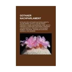 Gothaer Nachparlament: Mitglied des Gothaer Nachparlaments, Jacob Grimm, Gustav von Mevissen, Friedrich Daniel Bassermann, Karl Mathy, Friedrich ... Raumer, Robert von Mohl, Maximilian Duncker