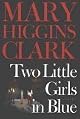 Two Little Girls in Blue : A Novel
