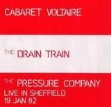 Cabaret Voltaire - The Drain Train & The Pressure Company Live In Sheffield - Zortam Music