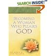 Becoming a Woman Who Pleases God: A Guide to Developing Your Biblical Potential by  Lisa Tatlock and Pat Ennis
