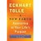 Inspire and Transform - Books By Eckhart Tolle