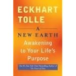 A New Earth: Awakening to Your Life's Purpose