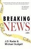 Breaking News: A Novel